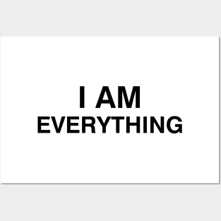 I Am Everything Posters and Art